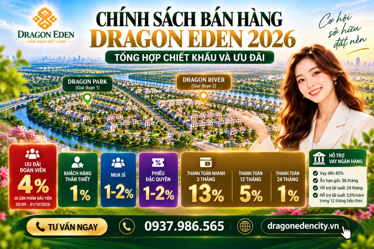 Chính Sách Bán Hàng Dragon Eden 2026 – Tổng Hợp Chiết Khấu, Ưu Đãi Và Phương Thức Thanh Toán